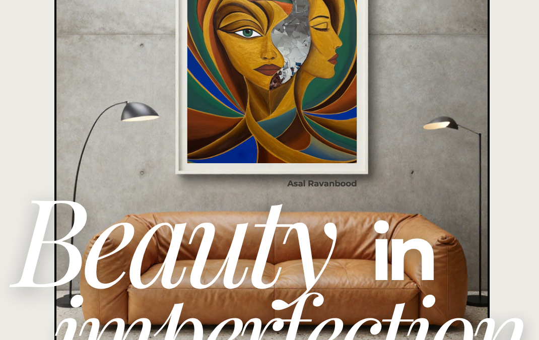 Asal Ravanbood: Beauty in Imperfection